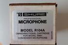 R104a Shure Omnidirectional Cartridge For