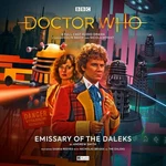 Big Finish Doctor Who Main Range #254-EMISSARY Of The Daleks Audio Cd New. Fixed Price $19.99.