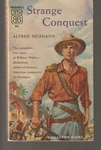 Strange Conquest 88 Ballantine 1954 Pbo Alfred Neumann Nicaragua Mercenary. Fixed Price $37.16.